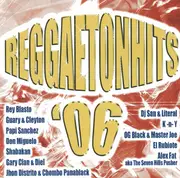 CD - Rey Blasto, Guary & Cleyton, Papi Sanchez... - Reggaetonhits '06