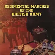 CD - Various - Regimental Marches Of The British Army