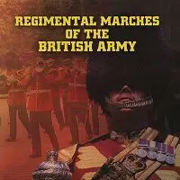 Various - Regimental Marches Of The British Army