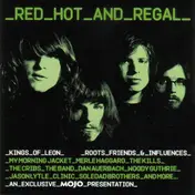 The Cribs - Red Hot And Regal  (Kings Of Leon Roots Friends & Influences)