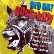Eddie Cochran / Lew Williams a.o. - Red Hot Rockabilly Part 3