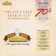 Double CD - Alice Cooper / Elton John / Eagles a.o. - Rediscover The 70's: 1972-1980 - You Ain't Seen Nothin' Yet