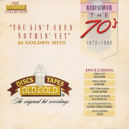Alice Cooper / Elton John / Eagles a.o. - Rediscover The 70's: 1972-1980 - You Ain't Seen Nothin' Yet