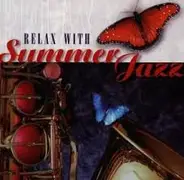 Mongo Santamaria / Ray Barretto / Paul Desmond / a.o. - Relax With Summer Jazz