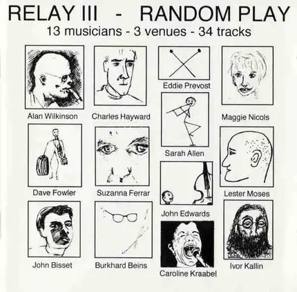 Alan Wilkinson, Dave Fowler, John Bisset, u.a - Relay III - Random Play