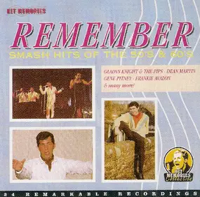 Various Artists - Remember (Smash Hits Of The 50's & 60's)