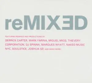 Dj Spinna, Thievery Corporation, Kaskade... - Remixed
