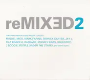 Miguel Migs, Kaskade, Rithma a.o. - reMIXED2