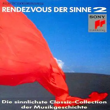 Orff / Puccini a.o. - Rendezvous Der Sinne 2 (CD, Comp)