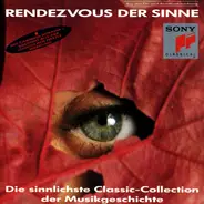 Vivaldi / Ravel /  Bach a.o. - Rendezvous Der Sinne