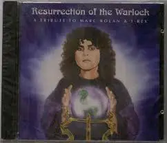 Sky Blues, The Smithereens a.o. - Resurrection Of The Warlock - A Tribute to Marc Bolan & T-Rex