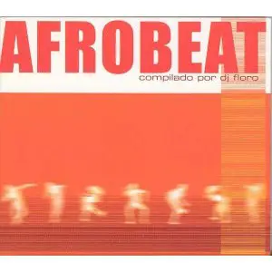 Fatboy Slim / Kwanzaa Posse a.o. - Republicafrobeat - Compilado Por DJ Floro