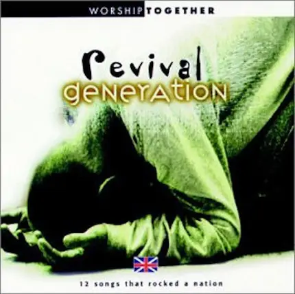 Matt Redman, Paul Oakley, Kevin Prosch a.o. - Revival Generation