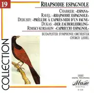 Chabrier / Ravel / Debussy / Dukas / Rimsky-Korsakov a.o. - Rhapsodie Espagnole