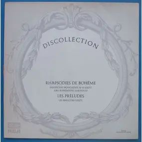 Franz Liszt - Rhapsodies de Bohême / Les Préludes