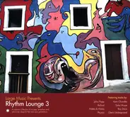 Kerri Chandler, Rasoul, Julius Papp, a.o. - Rhythm Lounge 3