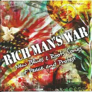 Bob Brozman a.o. - Rich Man's War - New Blues & Roots Songs Of Peace And Protest