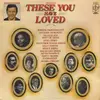 LP - Richard Baker Presents - These You Have Loved