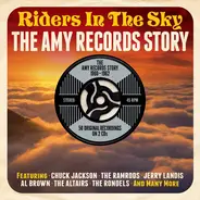 Chuck Jackson, Jerry Landis a.o. - Riders In The Sky - The Amy Records Story