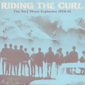 Link Wray - Riding The Curl. The Surf Music Explosion 1958-61