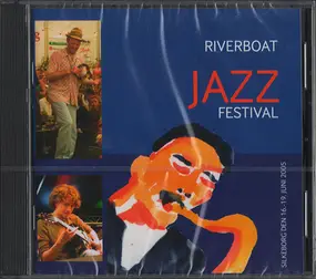 Various Artists - Riverboat Jazz Festival 2005