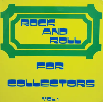 Eddie Cash, Larry Dowd a.o. - Rock And Roll For Collectors Vol. 1