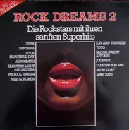Various - Rock Dreams 2 - Die Rockstars Mit Ihren Sanften Superhits