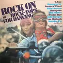 LP - T.Rex / Mungo Jerry / Stealers Wheel a.o. - Rock On - Rock-Tops For Dancing