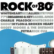 Whiteheart, Rez, Allies - Rock Of 80s Vol. 1