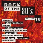 Elvis Costello, Boy George, Devo a.o. - Rock Of The 80's Volume 10