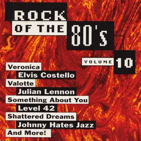 Elvis Costello - Rock Of The 80's Volume 10