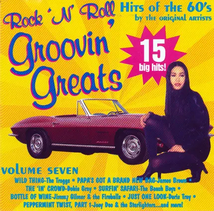 The Standells, James Brown a.o. - Rock 'N' Roll Groovin' Greats - Hits of the 60's Volume Seven