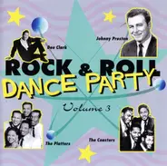 Jimmy Jones, The Coasters a.o. - Rock & Roll Dance Party Volume 3