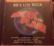 Fleetwood Mac, The Cars, Paul Davis - Rock The Planet: 80's Lite Rock