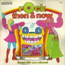 LP - Dave Clark Five / The Byrds a.o. - Rock Then & Now