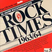 Roy Orbison / The Beach Boys a.o. - Rock Times 1963-64 Vol. 5
