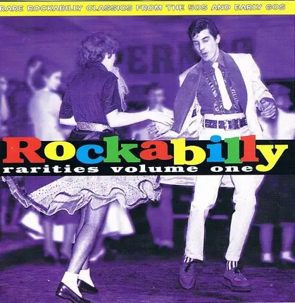 Dickie Damron / The Dazzlers / Art Ontario / a.o. - Rockabilly Rarities Volume One