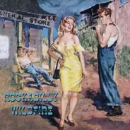 The Raindrops / (Ramblin') Red Bailey a.o. - Rockabilly Wildfire