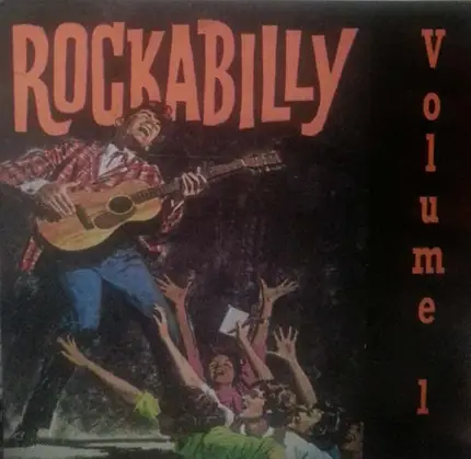Don Willis / Harold Shultters / a.o. - Rockabilly Volume 1