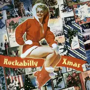 Chuck Blevins / Mark Anthony / The Moods a.o. - Rockabilly Xmas