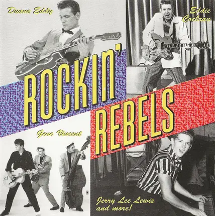 Eddie Cochran, Gene Vincent & His Blue Caps, Jerry Lee Lewis ... - Rockin' Rebels