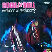 Bobby Freeman, Hank Ballard, The Mystics a.o. - Rock & Roll: Evolution Or Revolution