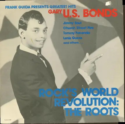 Jimmy Soul, Church Street Five, Tommy Facenda, a.o. - Rock's World Revolution: The Roots