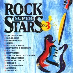 Joe Cocker,Peter Gabriel,Queen,Die Toten Hosen, u.a - Rock Super Stars Vol. 3