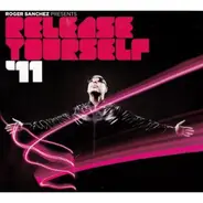 Luca Cazzoni / Blacktron a.o. - Roger Sanchez Presents Release Yourself '11