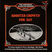 LP - Mr. Calhoun, Ramblin' Hi Harris, Silas Hogan - Rooster Crowed For Day - Mono