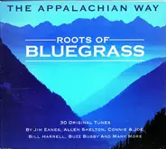 The stanley brothers / Jim Eanes - Roots Of Bluegrass - The Appalachian Way