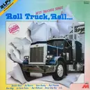 Double LP - Dennis Olson, Del Reeves - Roll Truck. Roll... - Best Trucker Songs