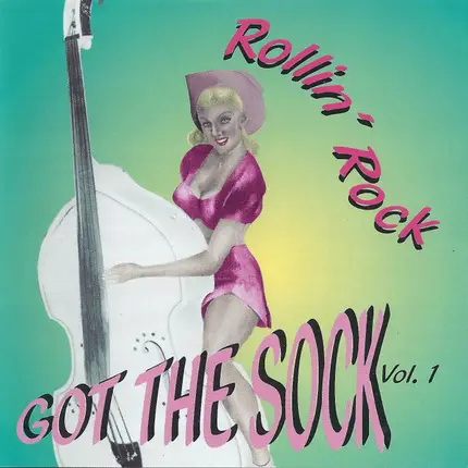 Mac Curtis / Charlie Feathers / Gene Vincent / a.o. - Rollin' Rock Got The Sock Vol. 1