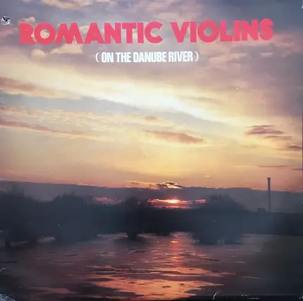 Jovan Adamov, Josip Lorbek a.o. - Romantic Violins (On The Danube River)
